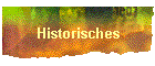 Historisches